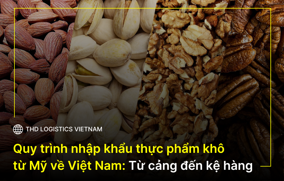 thực phẩm khô từ Mỹ về Việt Nam